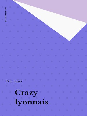 cover image of Crazy lyonnais